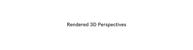 Rendered 3D Perspectives